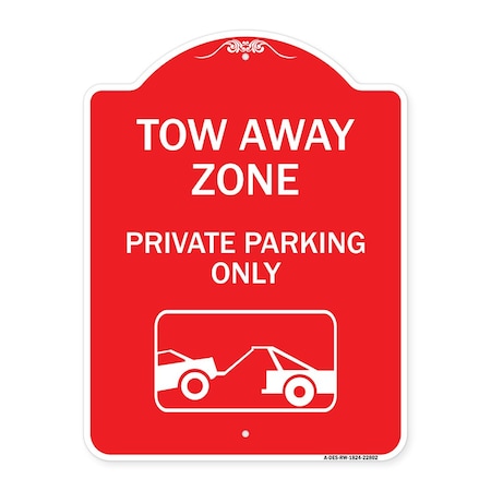 Tow Away Zone Private Parking Only With Car Towing Symbol Heavy-Gauge Aluminum Sign